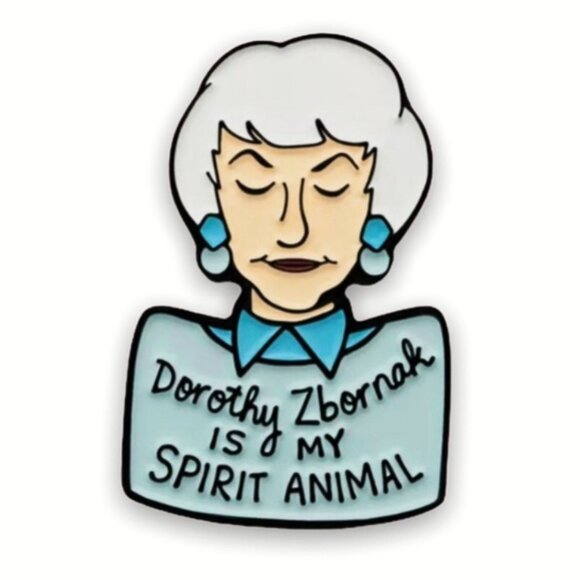 TheEdgeOfNik Jewelry - GOLDEN GIRLS DOROTHY ZBORNAK IS MY SPIRIT ANIMAL ENAMEL PIN LAPEL PIN BROOCH NWT